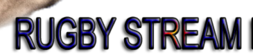 RUGBY STREAM